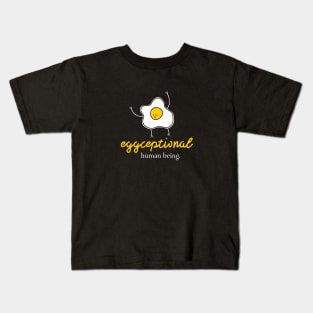 Eggceptional Human Being Kids T-Shirt